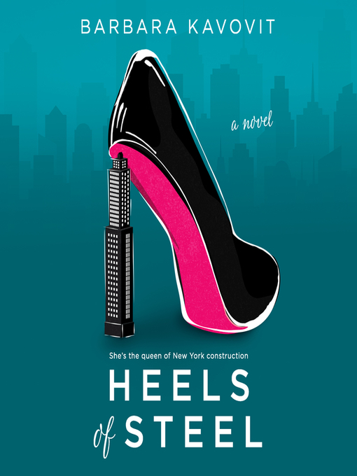 Title details for Heels of Steel by Barbara Kavovit - Available
